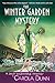 The Winter Garden Mystery: A Daisy Dalrymple Mystery (Daisy Dalrymple Mysteries Book 2) by Carola Dunn