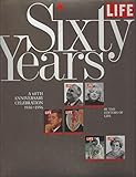 Image de Life Sixty Years: A 60th Anniversary Celebration 1936-1996