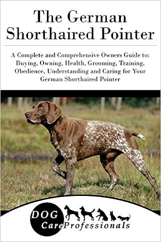 The German Shorthaired Pointer A Complete And Comprehensive
