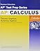 Preparing for the Calculus AP* Exam Exam wuth Calculus: Calculus: Graphical, Numerical, Algebraic (Pearson Education Ap* Test Prep Series)