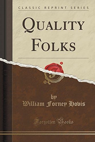 Quality Folks (Classic Reprint)
