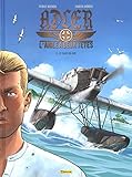 Adler : l'aigle à deux têtes, Tome 3 : Le choix du moi by