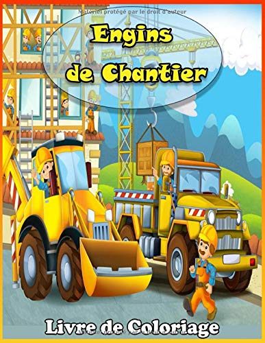 Livre De Coloriage Engins De Chantier Vehicules De Construction Pour Les Enfants De 3 Et Plus Amazon Fr Coloriage Publisher Chado Livres