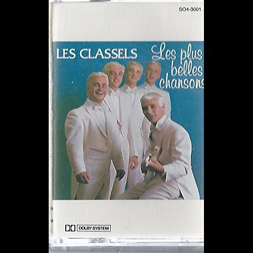 Les Classels - Les Classels Les Plus Belles Chansons Cassette Nm Canada Independent So4-3001 - Zortam Music