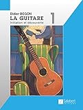 La Guitare Volume 1 Guitare by 