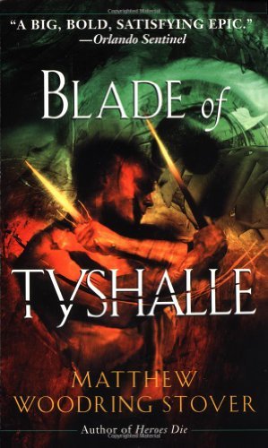 By Matthew Woodring Stover Blade of Tyshalle (Reprint) [Mass Market Paperback]