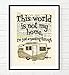 This World Is Not My Home, Hebrews 13:14 Christian Unframed Art Print, Vintage Bible Verse Scripture Shasta Camper Rv Wall and Home Decor Poster, Inspirational Gift, 8x10 inches