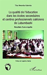 La  qualité de l'éducation dans les écoles secondaires et centres professionnels salésiens de Lubumbashi