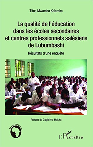 La  qualité de l'éducation dans les écoles secondaires et centres professionnels salésiens de Lubumbashi