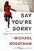 Say You're Sorry (Joseph O'Loughlin, 6)