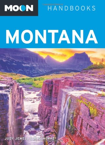 Moon Handbooks Montana by Judy Jewell, Bill McRae
