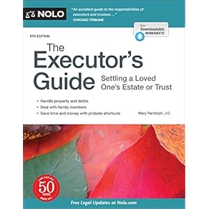 Executor’s Guide, The: Settling a Loved One’s Estate or Trust