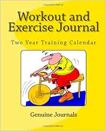 Workout and Exercise Journal: Two Year Training Calendar ...