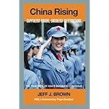 China Rising: Capitalist Roads, Socialist Destinations