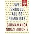 We Should All Be Feminists (Kindle Single) (A Vintage Short)
