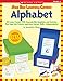 Shoe Box Learning Centers: Alphabet: 30 Instant Centers With Reproducible Templates and Activities That Help Kids Practice Important Literacy Skills—Independently!
