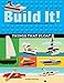 Build It! Things That Float: Make Supercool Models with Your Favorite LEGO® Parts (Build It!, 5)