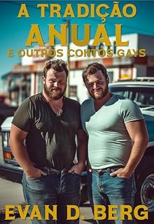 Livro A tradição anual: e outros contos gays (Amigos gays se divertindo)