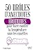 50 drôles d'anecdotes érotiques pour faire monter la température sous les couettes (French Editio by 