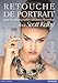 RETOUCHE DE PORTRAIT (French Edition) by 