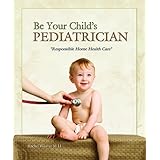 Be Your Child's Pediatrician