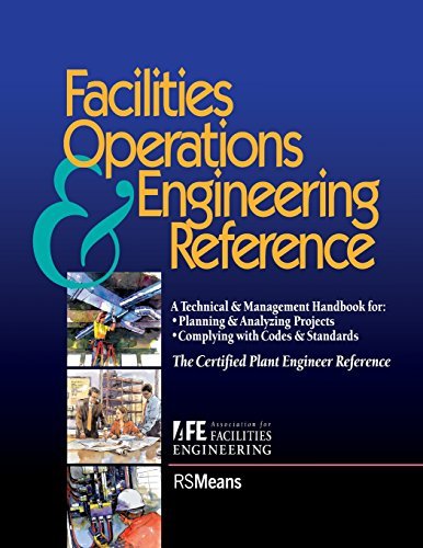 Facilities Operations & Engineering Reference: A Technical & Management Handbook for Planning & Anal by Edited by John Marchetti, Edited by Marla Marek, Edited by M. Greene By (author) Association for Facilities Engineering (Paperback)