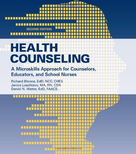 Health Counseling: A Microskills Approach for Counselors,...