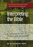Interpreting the Bible: A Handbook of Terms and Methods