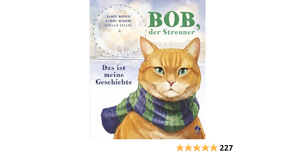 bob der streuner das ist meine geschichte bowen james 9783414823953 amazon com books