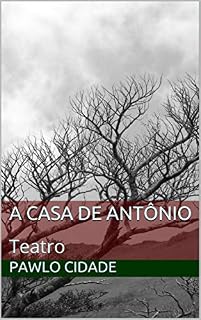 Livro A Casa de Antônio (Filhos do Sertão Livro 1)