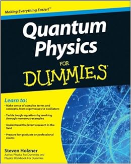 Quantum Physics For Dummies Amazon Co Uk Holzner Steven 9780470381885 Books