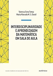 Livro Interdisciplinaridade e aprendizagem da Matemática em sala de aula