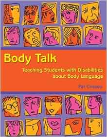 Body Talk Teaching Students With Disabilities About Body Language Pat Crissey 9781606131756