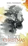 Magi's Christmas: 33 Years to Easter by 