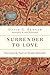Surrender to Love: Discovering the Heart of Christian Spirituality (The Spiritual Journey) primary