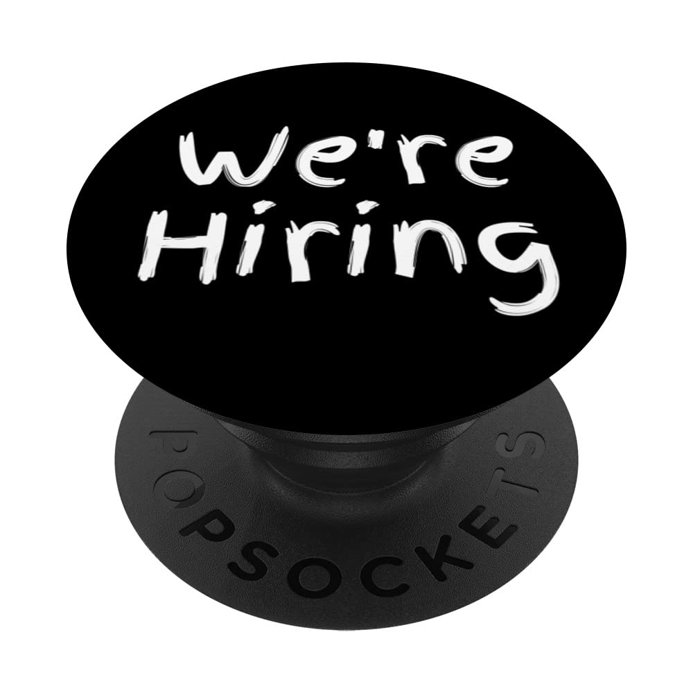 Recruiter - We're Hiring for Talent Acquisition at Job Fair PopSockets Swappable PopGrip