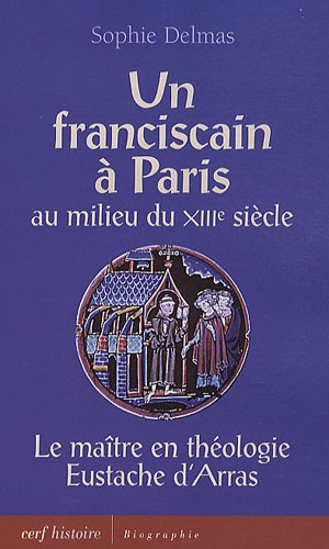 Un  franciscain à Paris au milieu du XIIIe siècle