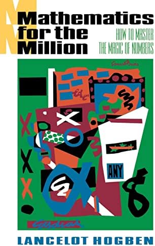 Mathematics: From the Birth of Numbers: Jan Gullberg