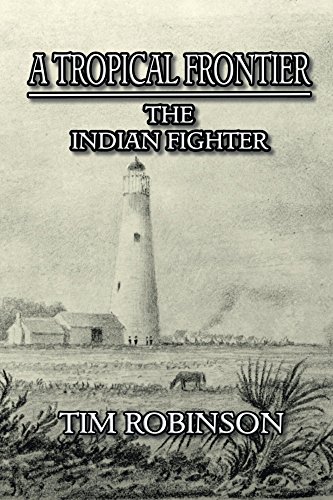 A Tropical Frontier: The Indian Fighter