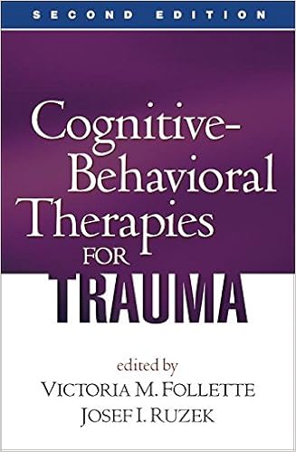 Cognitive Behavioral Therapies For Trauma Second Edition - 