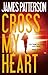 Cross My Heart (Alex Cross, 19)