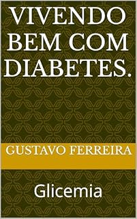 Livro Vivendo Bem com Diabetes.: Glicemia