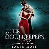 Her Soulkeepers: Complete Series: Books 1-3