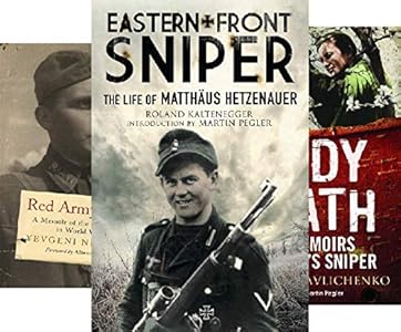 Amazon Com Red Army Sniper A Memoir On The Eastern Front In World War Ii Greenhill Sniper Library Ebook Nikolaev Yevgeni Wacker Albrecht Pegler Martin Kindle Store