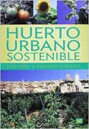 Huerto urbano sostenible: Amazon.es: PEREZ LOPEZ, GEMA PEREZ LOPEZ ...