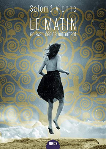 Le matin en avait décidé autrement by