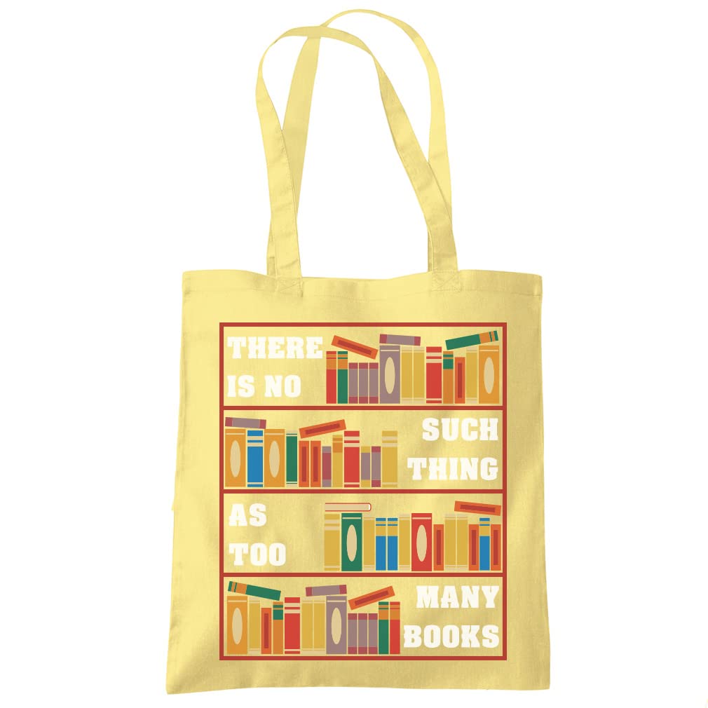 HotScamp There Is No Such Thing As Too Many Books - Tote Shopping Bag - Book lover Reading One size lemon yellow