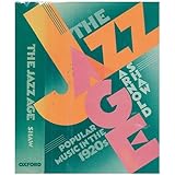 The Jazz Age: Popular Music in the 1920s