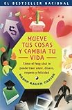 Mueve tus cosas y cambia tu vida (Move Your Stuff, Change Your Life) (Spanish Edition) by Karen Rauch Carter