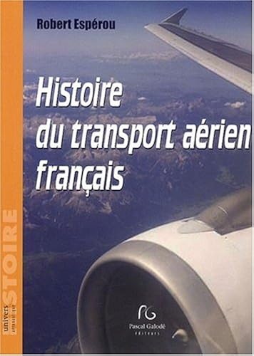 Download Histoire du transport aérien français PDF